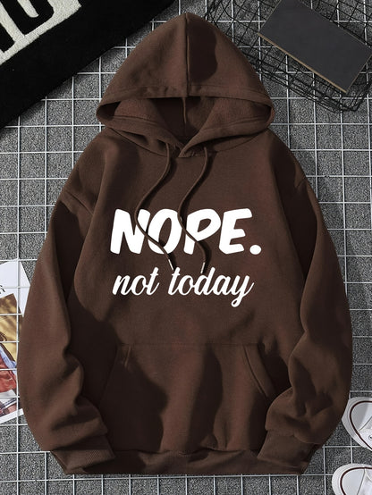 Stylish & Comfy 'Nope Not Today' Hoodie: Warm, Adjustable, Easy-Care - Ideal Fall/Winter Wear for Women